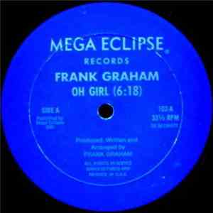 Frank Graham - Oh Girl / I Like It