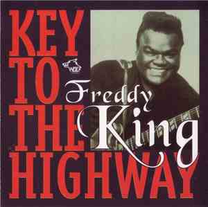 Freddy King - Key To The Highway
