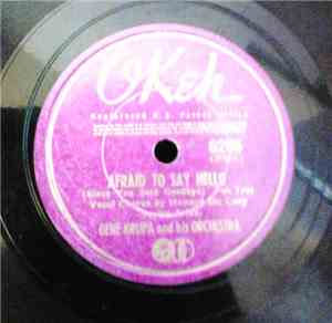 Gene Krupa And His Orchestra - Afraid To Say Hello / Love Me As I Am