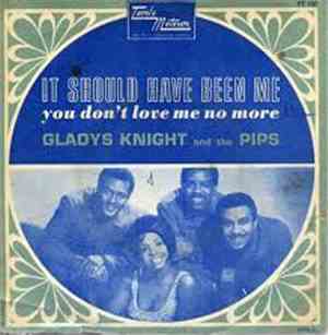 Gladys Knight & The Pips - It Should Have Been Me