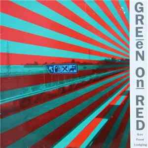 Green On Red - Gas Food Lodging