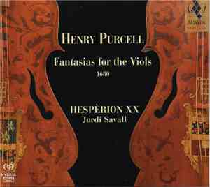 Henry Purcell / Hespèrion XX, Jordi Savall - Fantasias For The Viols