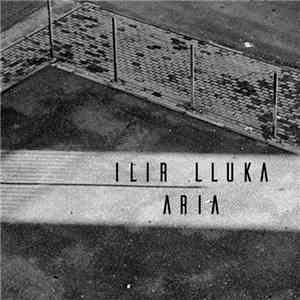 Ilir Lluka - Aria