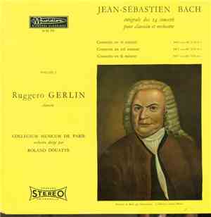 Jean-Sébastien Bach — Ruggero Gerlin, Collegium Musicum De Paris Dirigé Par ...