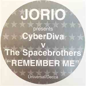 Jorio Presents CyberDiva v The Spacebrothers - Remember Me
