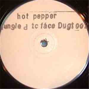 Jungle Dread & T.C. Face feat. Pepper Head - Hotter Pepper, Hotter, Can't D ...