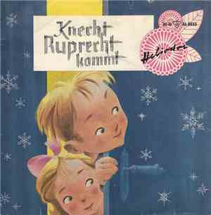 Kinderchor Erich Bender - Knecht Ruprecht Kommt