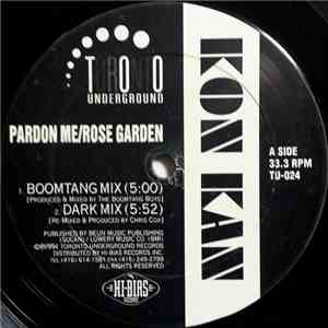 Kon Kan - Pardon Me / Rose Garden