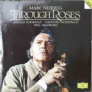 Marc Neikrug - Through Roses