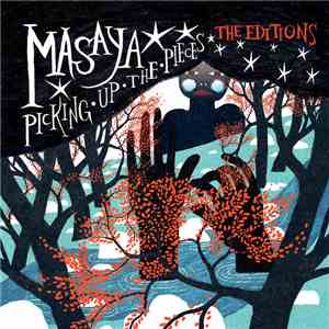 Masaya - Picking Up The Pieces: The Editions