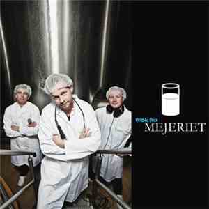 Mejeriet - Frisk Fra