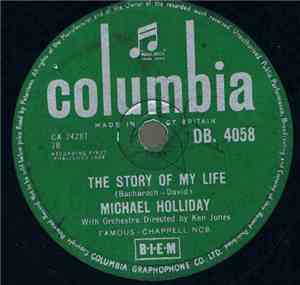 Michael Holliday - The Story Of My Life / Keep Your Heart
