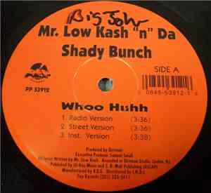 Mr. Low Kash 'N Da Shady Bunch - Whoo Huhh