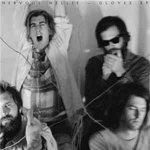 Nervous Nellie - Gloves EP