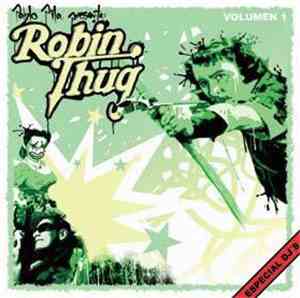 Pablo Pila - Presenta: Robin Thug Volumen 1