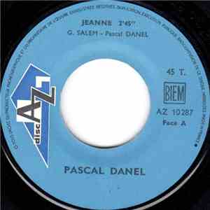 Pascal Danel - Jeanne / La Bonne Société