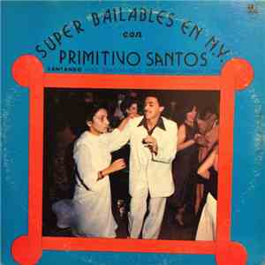 Primitivo Santos Cantando Nine Santos - Willy Contreras - Carmen Luisa - Su ...