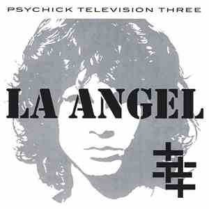 Psychic Television Three - LA Angel