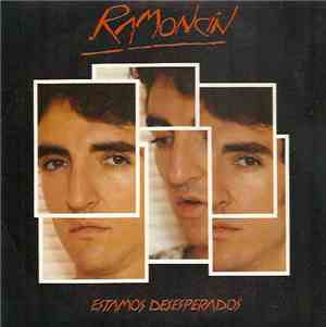Ramoncín - Estamos Desesperados