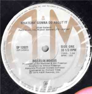 Rozalin Woods - Whatcha' Gonna Do About It