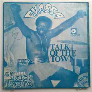 Sir Victor Uwaifo & His Melody Maestroes - Talk Of The Town - Ekassa