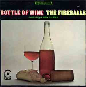 The Fireballs Featuring Jimmy Gilmer - Bottle Of Wine
