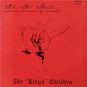 The King's Children - It's For Real