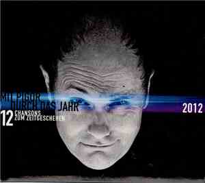 Thomas Pigor - Mit Pigor Durch Das Jahr 2012 - 12 Chansons Zum Zeitgeschehe ...