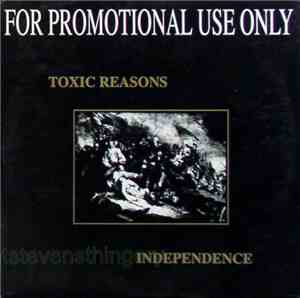 Toxic Reasons - Independence