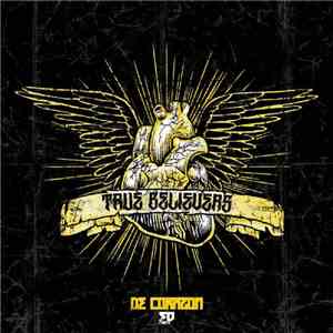 True Believers  - De Corazón