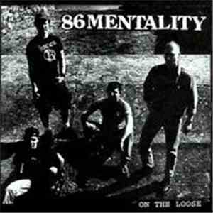 86 Mentality - On The Loose