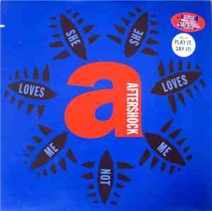 Aftershock - She Loves Me, She Loves Me Not