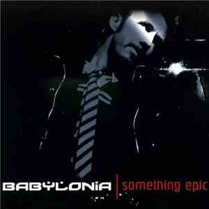 Babylonia - Something Epic