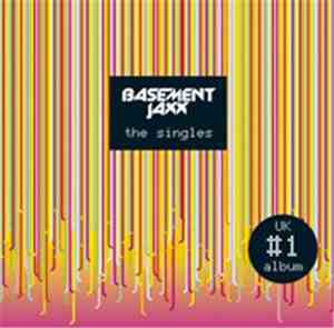 Basement Jaxx - The Singles