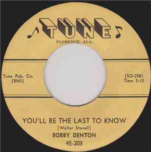 Bobby Denton - You'll Be The Last To Know / Lover's Paradise