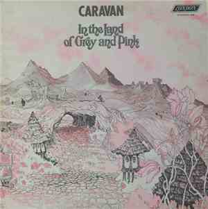 Caravan - In The Land Of Grey And Pink