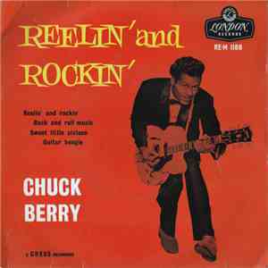 Chuck Berry - Reelin' And Rockin'