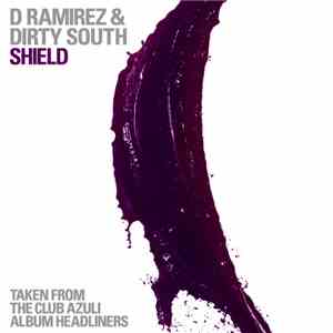 D Ramirez & Dirty South  - Shield