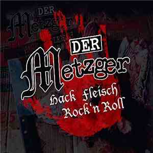 Der Metzger  - Hackfleisch Rock'n'Roll
