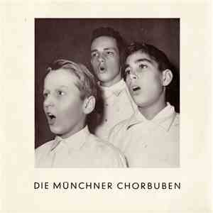 Die Münchner Chorbuben - Die Münchner Chorbuben