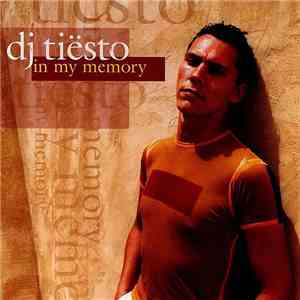 DJ Tiësto - In My Memory