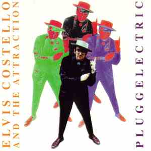 Elvis Costello And The Attractions - Pluggelectric