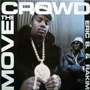 Eric B. & Rakim - Move The Crowd / Paid In Full
