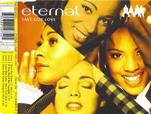 Eternal  - Save Our Love