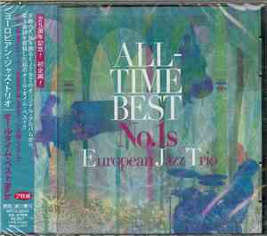 European Jazz Trio  = ヨーロピアン・ジャズ・トリオ - All - Time Best No.1s =  オールタイム・ベスト　 ...