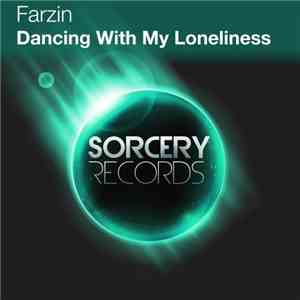 Farzin  - Dancing With My Loneliness