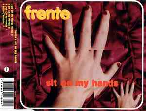 Frente! - Sit On My Hands