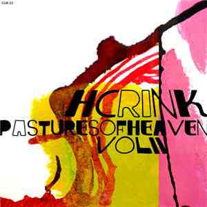 HCrink - Pastures Of Heaven: Vol. II