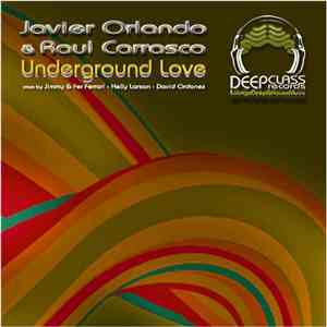 Javier Orlando & Raul Carrasco - Underground Love
