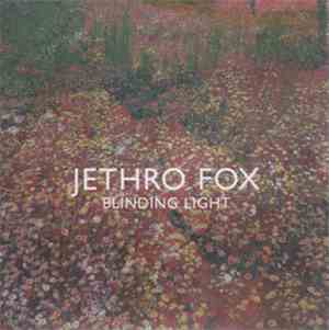Jethro Fox - Blinding Light